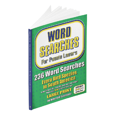 Word Searches for Puzzle Lovers: Every Bird Species in South America book cover